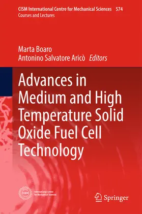 Boaro / Salvatore |  Advances in Medium and High Temperature Solid Oxide Fuel Cell Technology | eBook | Sack Fachmedien