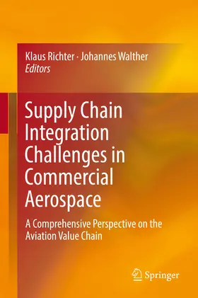 Richter / Walther |  Supply Chain Integration Challenges in Commercial Aerospace | eBook | Sack Fachmedien