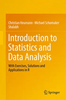 Heumann / Schomaker / Shalabh | Introduction to Statistics and Data Analysis | E-Book | sack.de