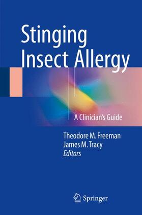 Tracy / Freeman | Stinging Insect Allergy | Buch | 978-3-319-46190-8 | sack.de