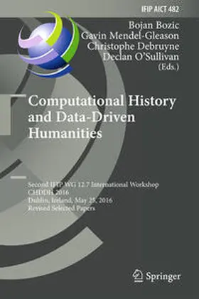 Bozic / Mendel-Gleason / Debruyne | Computational History and Data-Driven Humanities | E-Book | sack.de