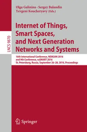 Galinina / Balandin / Koucheryavy | Internet of Things, Smart Spaces, and Next Generation Networks and Systems | E-Book | sack.de