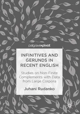 Rudanko |  Infinitives and Gerunds in Recent English | Buch |  Sack Fachmedien