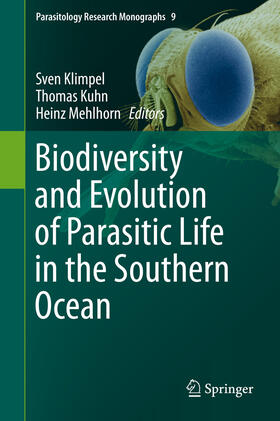 Klimpel / Kuhn / Mehlhorn | Biodiversity and Evolution of Parasitic Life in the Southern Ocean | E-Book | sack.de