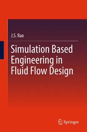 Rao | Simulation Based Engineering in Fluid Flow Design | E-Book | www.sack.de