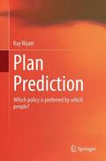 Wyatt |  Plan Prediction | Buch |  Sack Fachmedien