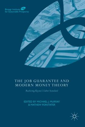 Forstater / Murray | The Job Guarantee and Modern Money Theory | Buch | 978-3-319-46441-1 | sack.de
