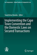 Kozuka |  Implementing the Cape Town Convention and the Domestic Laws on Secured Transactions | eBook | Sack Fachmedien