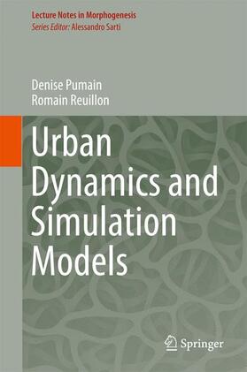 Pumain / Reuillon | Pumain, D: Urban Dynamics and Simulation Models | Buch | 978-3-319-46495-4 | sack.de