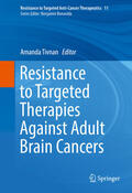 Tivnan |  Resistance to Targeted Therapies Against Adult Brain Cancers | eBook | Sack Fachmedien