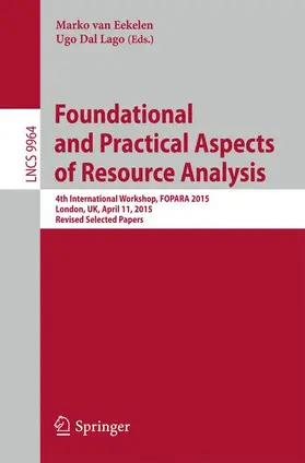 van Eekelen / Dal Lago |  Foundational and Practical Aspects of Resource Analysis | Buch |  Sack Fachmedien