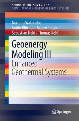 Watanabe / Blöcher / Cacace | Geoenergy Modeling III | Buch | 978-3-319-46579-1 | sack.de