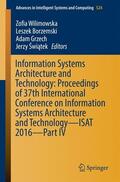 Wilimowska / Swiatek / Borzemski |  Information Systems Architecture and Technology: Proceedings of 37th International Conference on Information Systems Architecture and Technology ¿ ISAT 2016 ¿ Part IV | Buch |  Sack Fachmedien