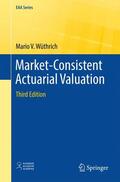 Wüthrich |  Market-Consistent Actuarial Valuation | Buch |  Sack Fachmedien