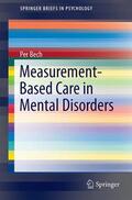 Bech |  Measurement-Based Care in Mental Disorders | Buch |  Sack Fachmedien