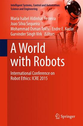 Aldinhas Ferreira / Silva Sequeira / Virk |  A World with Robots | Buch |  Sack Fachmedien