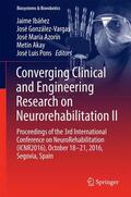 Ibáñez / González-Vargas / Pons |  Converging Clinical and Engineering Research on Neurorehabilitation II | Buch |  Sack Fachmedien