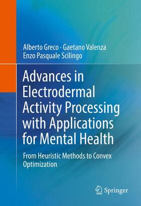 Greco / Scilingo / Valenza |  Advances in Electrodermal Activity Processing with Applications for Mental Health | Buch |  Sack Fachmedien
