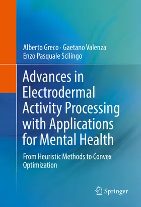 Greco / Valenza / Scilingo | Advances in Electrodermal Activity Processing with Applications for Mental Health | E-Book | sack.de