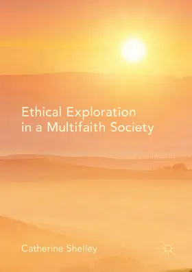 Shelley |  Ethical Exploration in a Multifaith Society | eBook | Sack Fachmedien