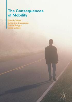 Cairns / Veloso / Cuzzocrea | The Consequences of Mobility | Buch | 978-3-319-46740-5 | sack.de