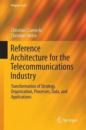 Dietze / Czarnecki | Reference Architecture for the Telecommunications Industry | Buch | 978-3-319-46755-9 | sack.de