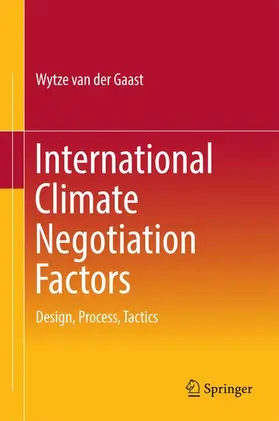 van der Gaast |  International Climate Negotiation Factors | Buch |  Sack Fachmedien