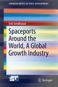 Seedhouse |  Spaceports Around the World, A Global Growth Industry | eBook | Sack Fachmedien