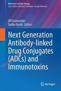 Barth / Grawunder |  Next Generation Antibody Drug Conjugates (ADCs) and Immunotoxins | Buch |  Sack Fachmedien