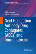 Grawunder / Barth |  Next Generation Antibody Drug Conjugates (ADCs) and Immunotoxins | eBook | Sack Fachmedien