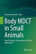 Bertolini |  Body MDCT in Small Animals | Buch |  Sack Fachmedien