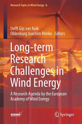van Kuik / Peinke | Long-term Research Challenges in Wind Energy - A Research Agenda by the European Academy of Wind Energy | Buch | 978-3-319-46918-8 | sack.de