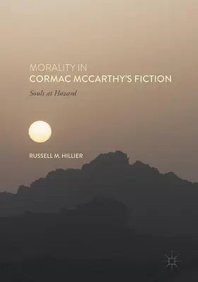 Hillier |  Morality in Cormac McCarthy's Fiction | Buch |  Sack Fachmedien
