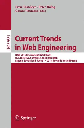 Casteleyn / Pautasso / Dolog |  Current Trends in Web Engineering | Buch |  Sack Fachmedien