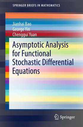 Bao / Yin / Yuan | Asymptotic Analysis for Functional Stochastic Differential Equations | E-Book | sack.de