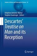 Gaukroger / Antoine-Mahut |  Descartes¿ Treatise on Man and its Reception | Buch |  Sack Fachmedien