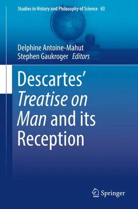 Antoine-Mahut / Gaukroger | Descartes’ Treatise on Man and its Reception | E-Book | sack.de