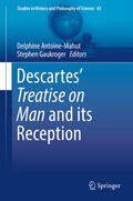 Antoine-Mahut / Gaukroger |  Descartes’ Treatise on Man and its Reception | eBook | Sack Fachmedien