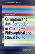 Miller |  Miller, S: Corruption and Anti-Corruption in Policing | Buch |  Sack Fachmedien