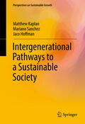 Kaplan / Sanchez / Hoffman |  Intergenerational Pathways to a Sustainable Society | eBook | Sack Fachmedien