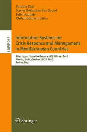 Díaz / Hanachi / Bellamine Ben Saoud |  Information Systems for Crisis Response and Management in Mediterranean Countries | Buch |  Sack Fachmedien