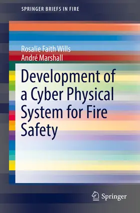 Wills / Marshall | Development of a Cyber Physical System for Fire Safety | E-Book | sack.de