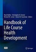 Halfon / Faustman / Forrest |  Handbook of Life Course Health Development | Buch |  Sack Fachmedien