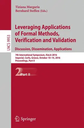 Steffen / Margaria |  Leveraging Applications of Formal Methods, Verification and Validation: Discussion, Dissemination, Applications | Buch |  Sack Fachmedien