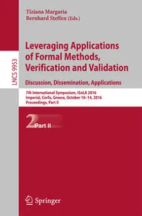 Margaria / Steffen | Leveraging Applications of Formal Methods, Verification and Validation: Discussion, Dissemination, Applications | E-Book | sack.de