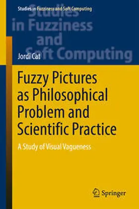 Cat |  Fuzzy Pictures as Philosophical Problem and Scientific Practice | eBook | Sack Fachmedien