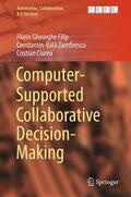 Filip / Ciurea / Zamfirescu |  Computer-Supported Collaborative Decision-Making | Buch |  Sack Fachmedien