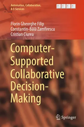 Filip / Zamfirescu / Ciurea |  Computer-Supported Collaborative Decision-Making | eBook | Sack Fachmedien