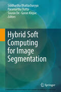 Bhattacharyya / Dutta / De |  Hybrid Soft Computing for Image Segmentation | eBook | Sack Fachmedien