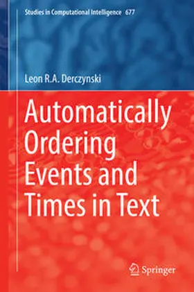 Derczynski | Automatically Ordering Events and Times in Text | E-Book | www.sack.de